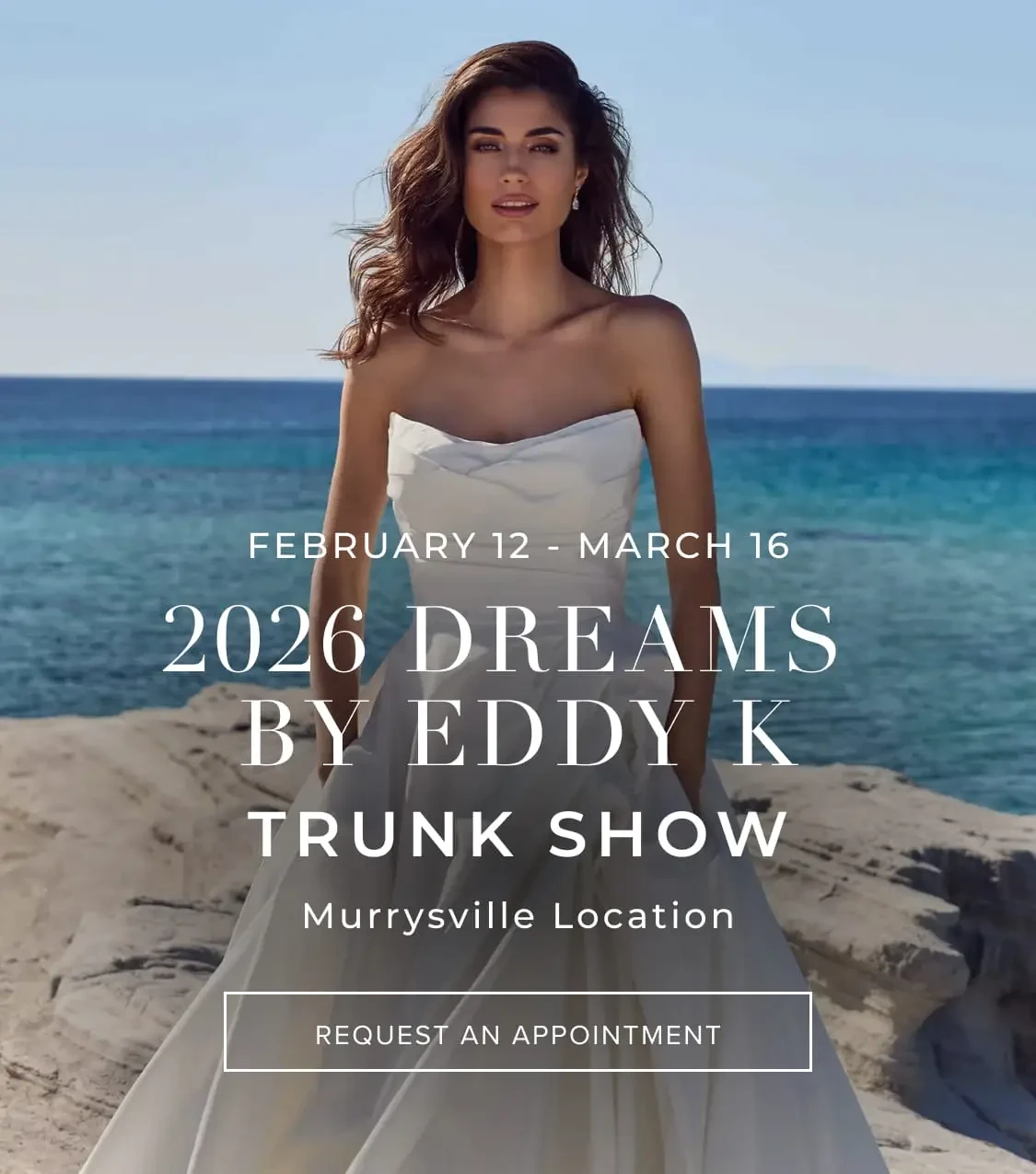 2026 Dreams by Eddy K Trunk Show  Murrysville Location mobile banner